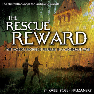 Rabbi Yosef Pruzansky - The Rescue Reward