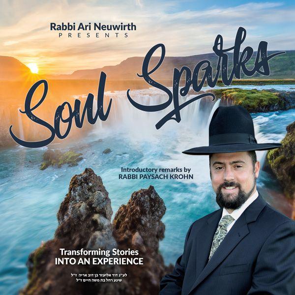 Rabbi Ari Neuwirth - Soul Sparks