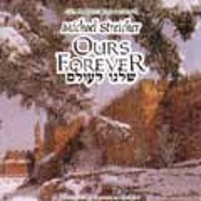 Michoel Streicher - Ours Forever