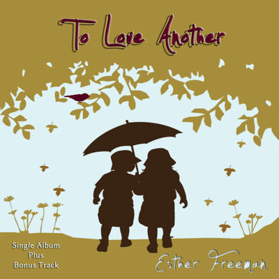 Esther Freeman - To Love Another (Single + Bonus Track)