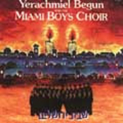 Yerachmiel Begun and The Miami Boys Choir - Shabbos Yerushalayim
